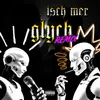 Isch Mer Glych - Hypertechno Remix
