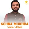 About Sohna Mukhra Song