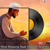 Mind Relaxing Naat