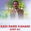 About Sadi Dard Kahani Song