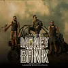 About Money in the Bank Song