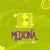 About Medicina Song