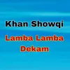 About Lamba Lamba Dekam Song