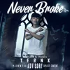 About Never Broke Song