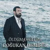 About Öldüm Dirildim Song