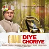 About Chambe Diye Choriye Song