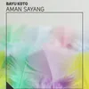 About Aman Sayang Song