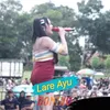 About Lare Ayu Song