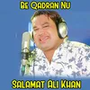 About Be Qadran Nu Song