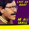 About Laut Aa Raat Song
