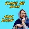 About Kande Ne Naina Song