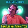 Samajh Nai Aandi Tedi