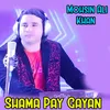 About Shama Pay Gayan Song