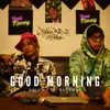 About GOOD MORNING Song