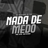About Nada De Medo Song