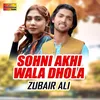 About Sohni Akhi Wala Dhola Song