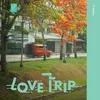 About LOVE TRIP Song