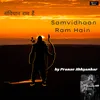 About Samvidhaan Ram Hain Song