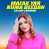 About Mafak Yar Numa Deedan Song