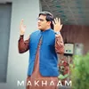 About Makhaam Song