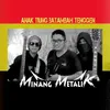 About Anak Tiung Batambah Tenggen Song