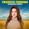 About Yaadata Zamana Song