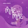 About De Mãe pra Mãe Song