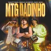 About MTG DADINHO Song