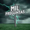 About Mil Preguntas Song