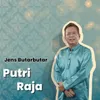 About Putri Raja Song