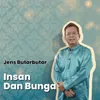 About Insan dan Bunga Song