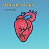 About With the Wind Song