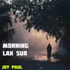 Morning Lax Sur