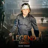 About Legend Bawali Song