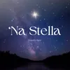 About 'Na Stella Song