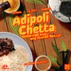 About Adipoli Chetta Song