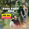 About Kau se kroi khau kha Song