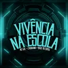 About Vivência Na Escola Song