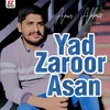 About Yaad Zaror Asaan Song