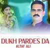 About Dukh Pardes Da Song