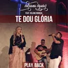 About Te Dou Glória Song