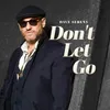 About Don't Let Go Song