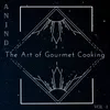 The Art of Gourmet Cooking