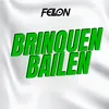 About Brinquen Bailen Song