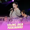 About Tolong Jaga Persaanku Song