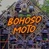 About Bohoso Moto Song