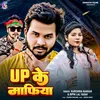 About UP Ke Mafiya Song