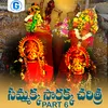 About Sammakka Sarakka Charitra, Pt. 6 Song