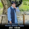 About Nawey Akhtar Tappy Song