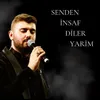 Senden İnsaf Diler Yarim